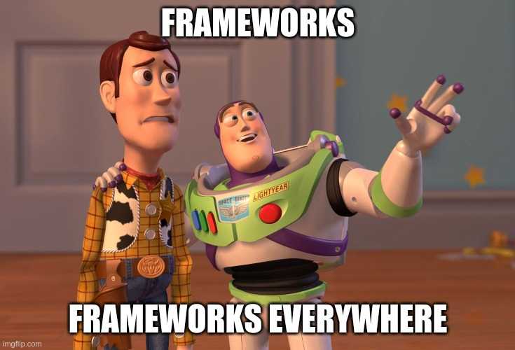 frameworks everywhere